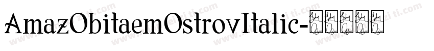 AmazObitaemOstrovItalic字体转换