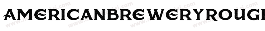 AmericanBreweryRoughDemo◆字体转换