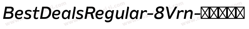 BestDealsRegular-8Vrn字体转换