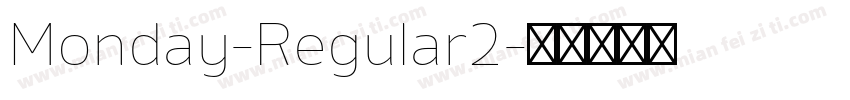 Monday-Regular2字体转换