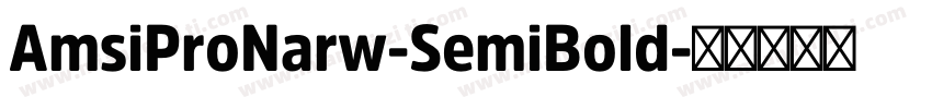 AmsiProNarw-SemiBold字体转换