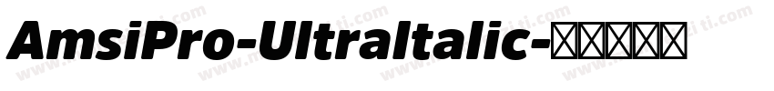 AmsiPro-UltraItalic字体转换