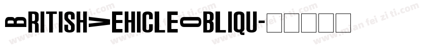 BritishVehicleObliqu字体转换