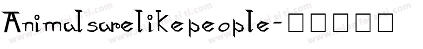 Animalsarelikepeople字体转换
