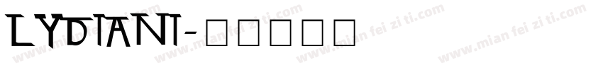 LYDIANI字体转换