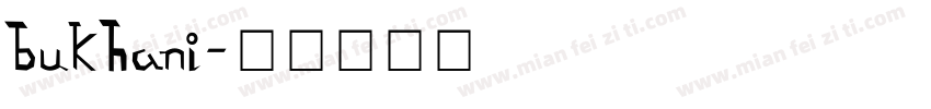 bukhani字体转换