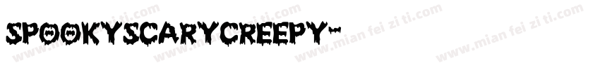 spookyscarycreepy字体转换