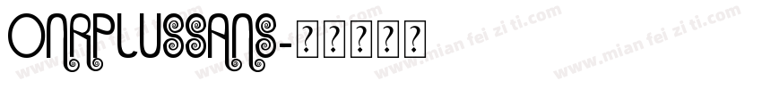 onrplussans字体转换