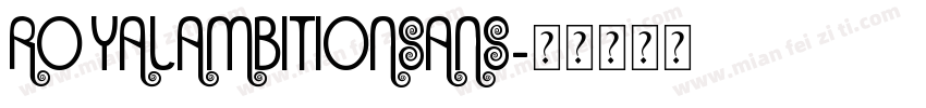 royalambitionsans字体转换