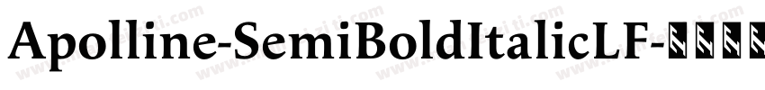 Apolline-SemiBoldItalicLF字体转换