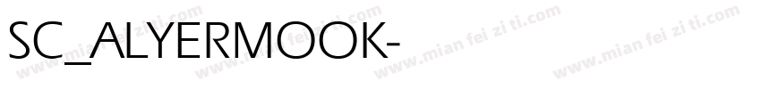 SC_ALYERMOOK字体转换