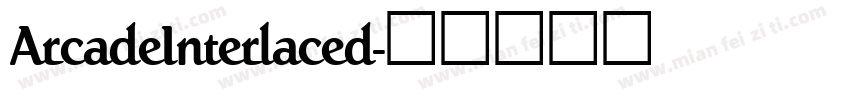 ArcadeInterlaced字体转换