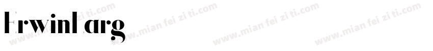 ErwinLarg字体转换