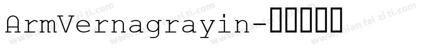 ArmVernagrayin字体转换