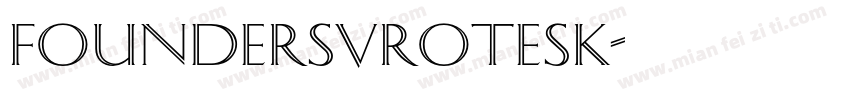 foundersvrotesk字体转换