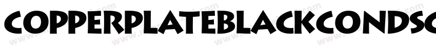 CopperplateBlackCondSCapsSSK字体转换