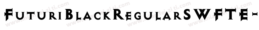FuturiBlackRegularSWFTE字体转换