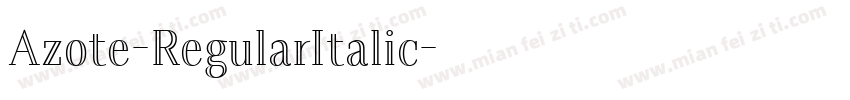 Azote-RegularItalic字体转换