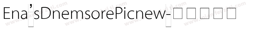 Ena’sDnemsorePicnew字体转换