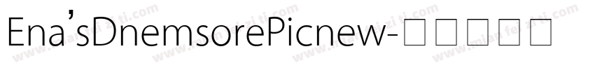 Ena’sDnemsorePicnew字体转换