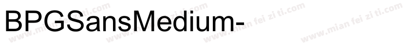 BPGSansMedium字体转换