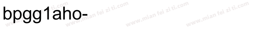 bpgg1aho字体转换