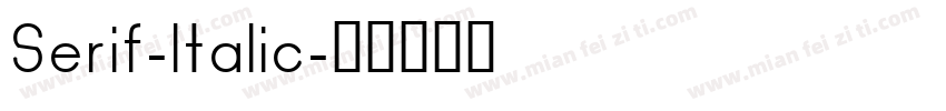Serif-ltalic字体转换