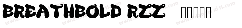 BreathBold-Rzz3字体转换