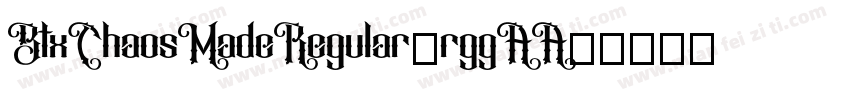 BtxChaosMadeRegular-rggAA字体转换