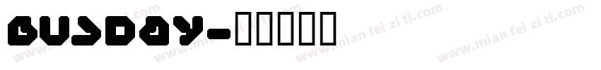 busday字体转换