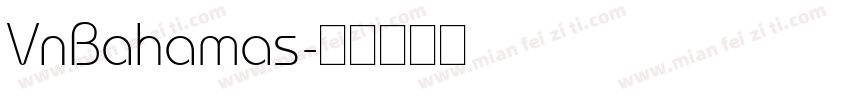 VnBahamas字体转换
