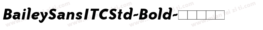 BaileySansITCStd-Bold字体转换