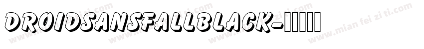 Droidsansfallblack字体转换