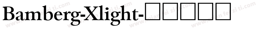 Bamberg-Xlight字体转换