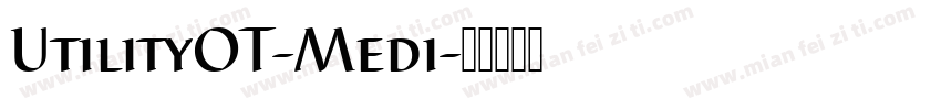 UtilityOT-Medi字体转换