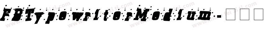 FBTypewriterMedium字体转换