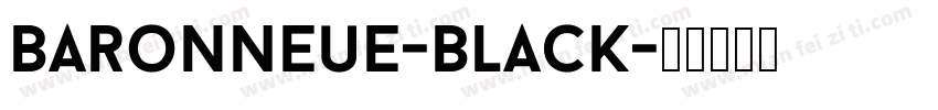 BaronNeue-Black字体转换