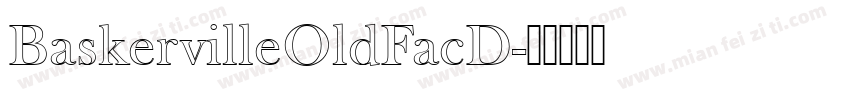 BaskervilleOldFacD字体转换