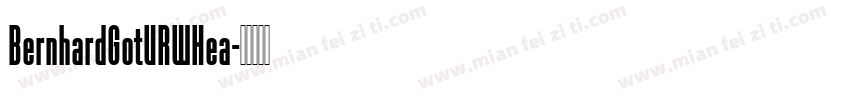 BernhardGotURWHea字体转换