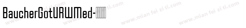 BaucherGotURWMed字体转换