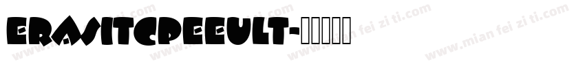 ErasItcPEEUlt字体转换