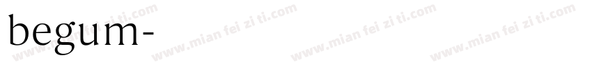 begum字体转换