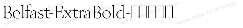 Belfast-ExtraBold字体转换