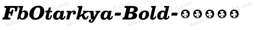 FbOtarkya-Bold字体转换