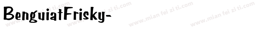 BenguiatFrisky字体转换