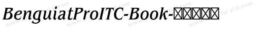 BenguiatProITC-Book字体转换