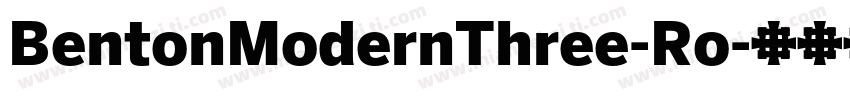 BentonModernThree-Ro字体转换