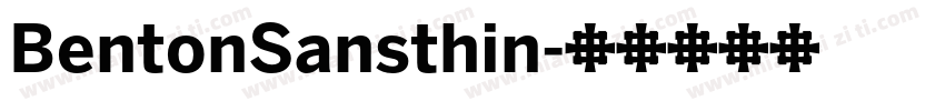 BentonSansthin字体转换