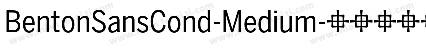 BentonSansCond-Medium字体转换