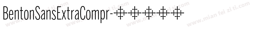 BentonSansExtraCompr字体转换